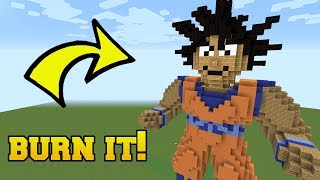 IS THAT GOKU?!? BURN HIM!!!