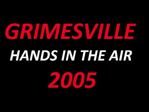 Grimesville - Hands in the air (2005)