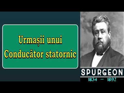 Spurgeon - Urmaşii unui Conducător statornic