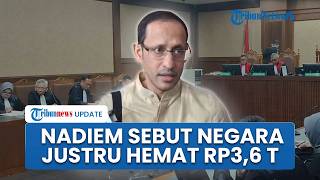 Nadiem Desak Bebas Murni dalam Kasus Chromebook, Sebut Negara Justru Hemat Minimal Rp3,6 Triliun