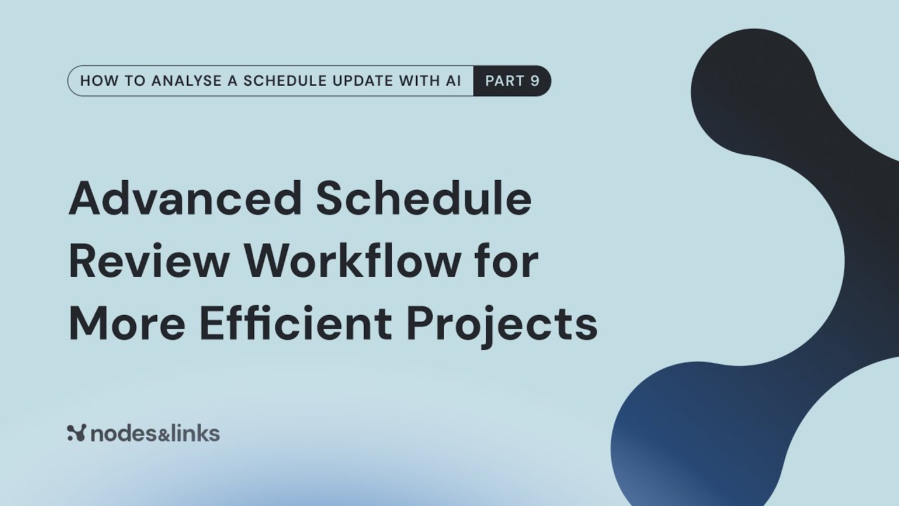 Advanced Schedule Review Workflow For More Efficient Projects