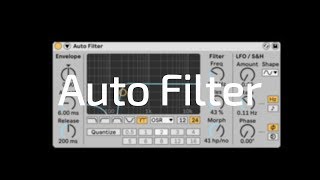 Video thumbnail for All About Ableton Audio Effects - Auto Filter by Beat Lab