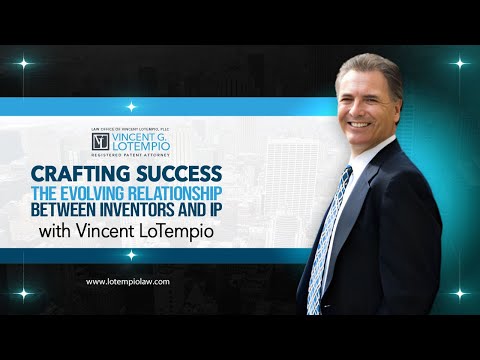 Crafting Success: The Evolving Relationship Between Inventors and IP Attorneys