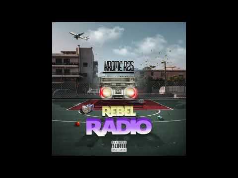 REBEL RADIO - KROME R2S (FULL MIXTAPE)