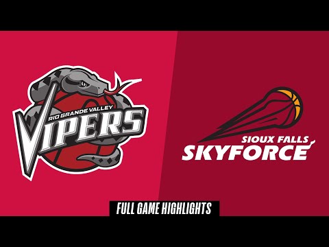 Rio Grande Valley Vipers vs. Sioux Falls Skyforce - Game Highlights