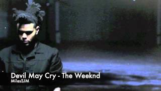 Devil May Cry - The Weeknd (*High Quality*)