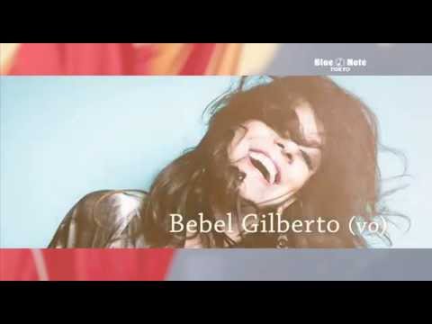 BEBEL GILBERTO : BLUE NOTE TOKYO 2014 trailer