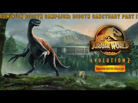 Jurassic World Evolution 2 - Dominion Biosyn Campaign: Biosyn Sanctuary - Mission 1 - Part 1