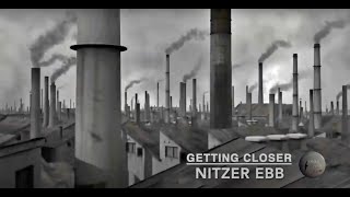 NITZER EBB  ||Getting Closer