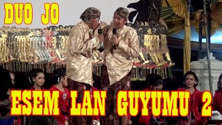 Download lagu DUO JO - ESEM LAN GUYUMU 2 mp3