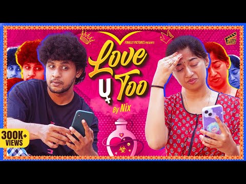 Love U Too 👭🏻💕 - Epi 01 | Ft. Pratheesh, Divya Gowri | Nix | Comedy | 4K | Finally