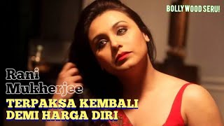 Download lagu ANYTHING WILL BE DONE WHEN SELF-RESPECTED IS INVOLVED | Rani Mukherjee's Latest Indian Movie! mp3