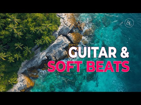 Chill Music – Guitar & Soft Beats | Relax & Recharge