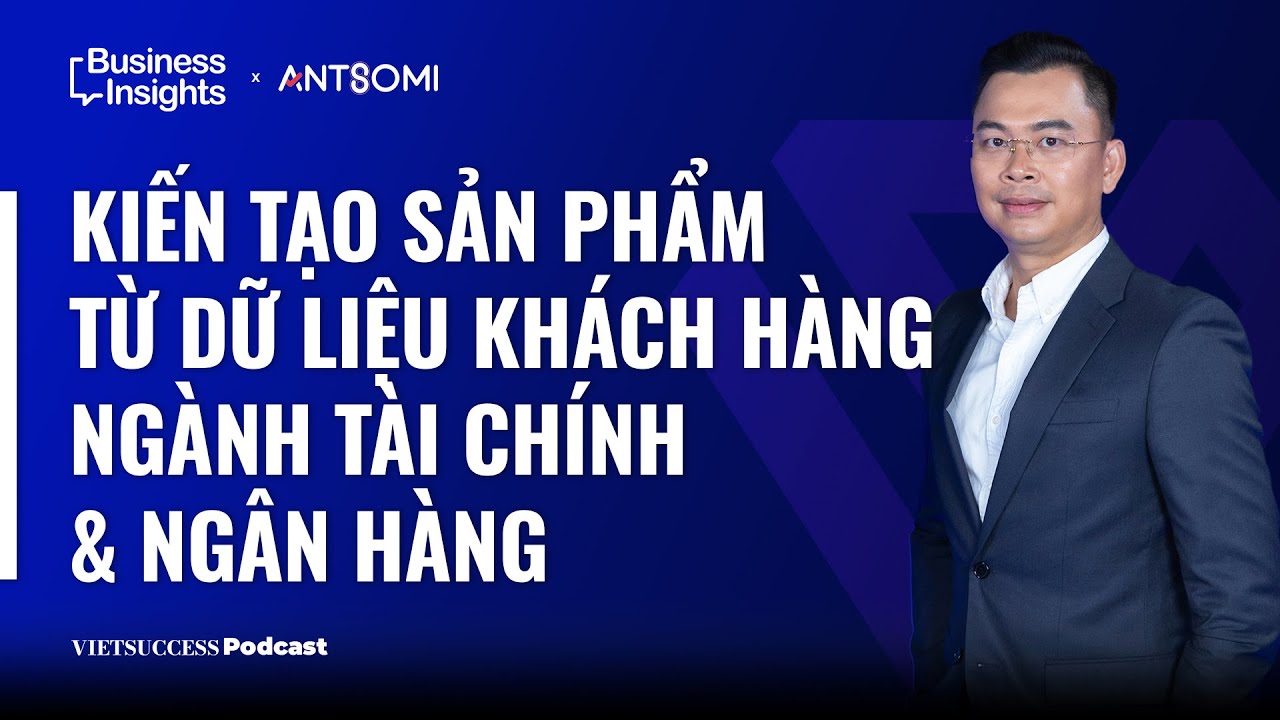 OmniNext #2 | Kiến tạo sản phẩm từ dữ liệu khách hàng ngành tài chính & ngân hàng