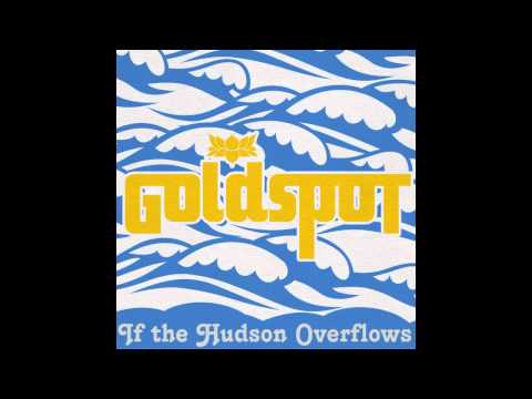 If The Hudson Overflows by Goldspot