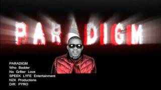 Paradigm: Who Badder (MUSIC VIDEO)
