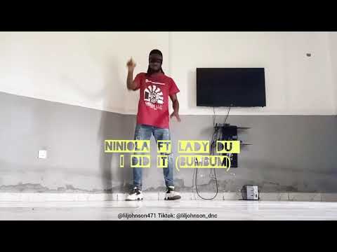 Niniola FT Lady Du _ I Did it (BumBum) Dance Cover