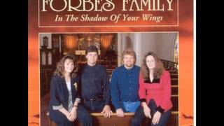 The Forbes Family ~ Daddy I Miss You At Home