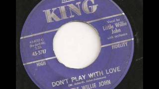 LITTLE WILLIE JOHN - DON&#39;T PLAY WITH LOVE