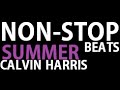 Calvin Harris - Summer (Non-Stop BEATS) 