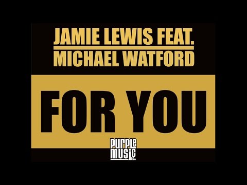 Jamie Lewis feat. Michael Watford - For You (The New Jersey Club Mix)