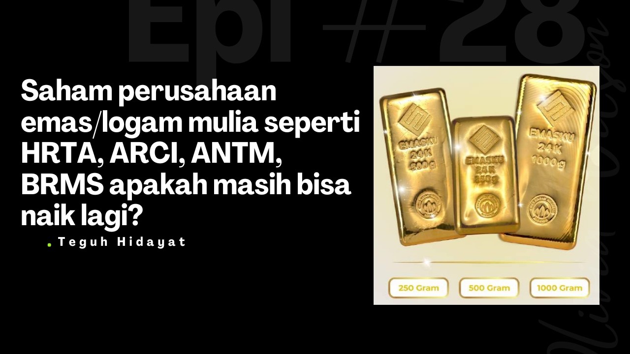 Saham Emas dan Logam Mulia Masih Bisa Lanjut Naik??