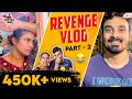Yogesh Revenge On Myna Nandhini Revenge Vlog Part 2 Myna Wings
