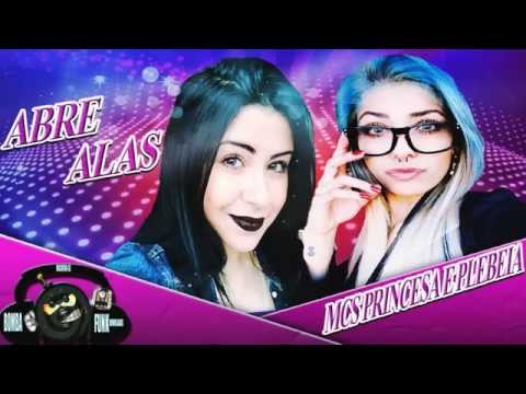 MCs Princesa e Plebeia - Abre Alas (DJ Babi Nogueira)