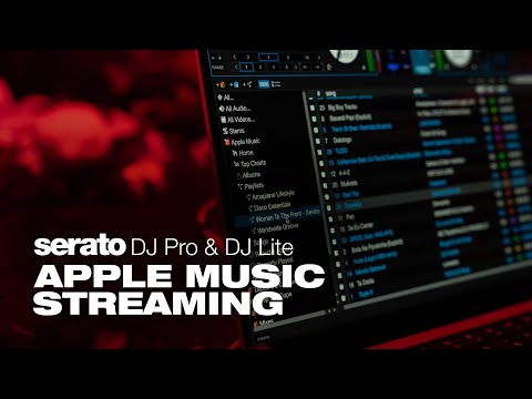 Apple Music Streaming for Serato DJ Pro & Lite