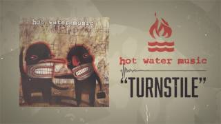 Hot Water Music - Turnstile