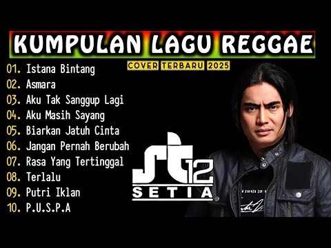 ST12 VERSI REGGAE || ~ISTANA BINTANG~ASMARA~ #st12 #st12band #fullalbum 