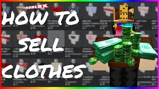 Roblox How to Sell Clothes