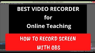 BEST VIDEO RECORDER for Online Teaching | How to RECORD laptop/pc SCREEN | OBS tutorial