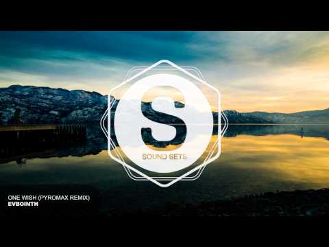 Evbointh - One Wish (Pyromax Remix)