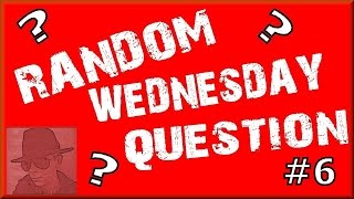 Random Wednesday Question #6 - Star Wars Films?