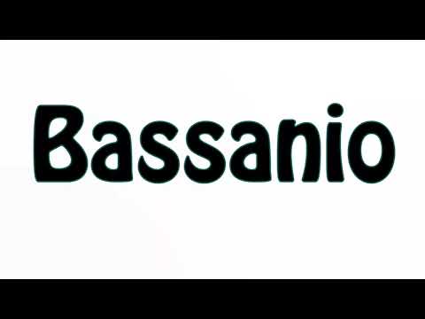 Learn How To Pronounce Bassanio