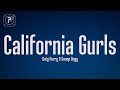 Katy Perry California Gurls Lyrics Ft Snoop Dogg