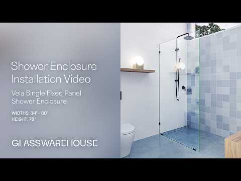 Vela - 34" - 60" Shower Single Fixed Panel Installation – Update for 2026