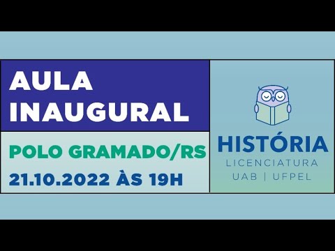 Aula Inaugural Curso de História EAD - UFPel - Polo Gramado