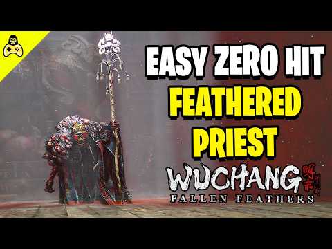 How to defeat Feathered Priest EASY | Wuchang (Lu Bingzhang)