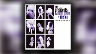 The Presidents of the United States of America - Jupiter (Demo) (Official Audio)