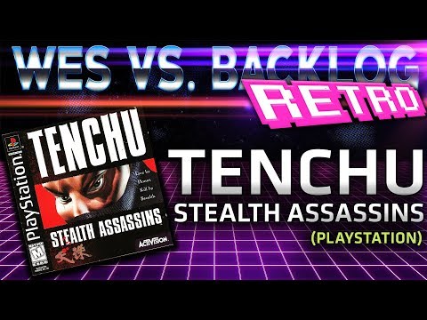 Wes Vs Backlog Retro - Tenchu Stealth Assassins