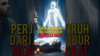 Download lagu 'Perjalanan Ruh Setelah Meninggal: Dari Alam Kubur Menuju Akhirat#feedshorts #short #islam mp3