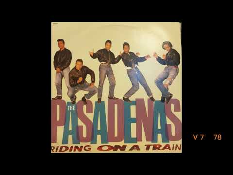 THE PASADENAS Riding on a train (1988)