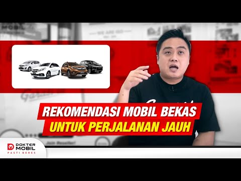 Pilihan Mobil Bekas Untuk Perjalanan Jauh - Dokter Mobil Indonesia