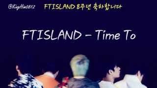 [韓中字] FTISLAND - Time To