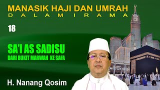Download lagu Nanang Qosim - Sa'i As Sadisu Manasik Haji Dalam Irama Part 18 mp3 Download lagu Nanang Qosim - Sa'i As Sadisu Manasik Haji Dalam Irama Part 18 mp3