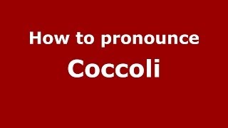 How to pronounce Coccoli