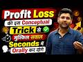 Profit And Loss Conceptual Trick Solve Questions In Seconds Abhinay Maths