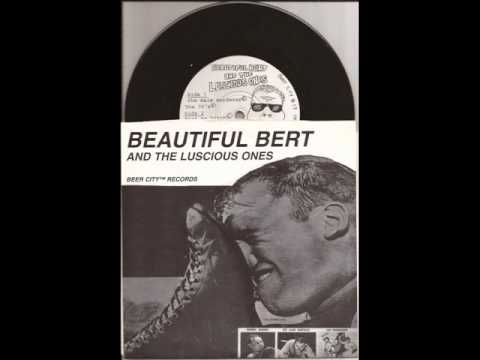 Beautiful Bert and the Luscious Ones - S/T 7 Inch on Beer City Records 1995 - Punk Shock